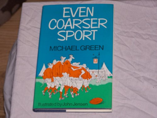 9780091361303: Even Coarser Sport