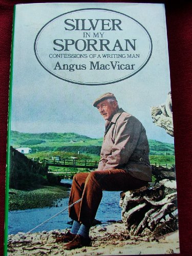 9780091368500: Silver in My Sporran: Confessions of a Writing Man