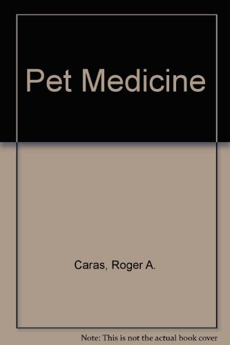 Pet Medicine: Health Care & First Aid for All Household Pets (9780091373108) by Unknown Author