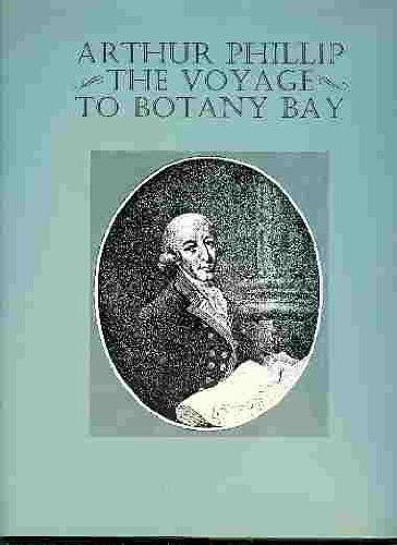 Imagen de archivo de The Voyage of Governor Phillip to Botany Bay : With an Account of the Establishment of the Colonies of Port Jackson and Norfolk Island a la venta por Lectioz Books