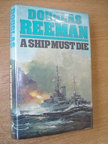 Stock image for A SHIP MUST DIE for sale by Second Story Books, ABAA