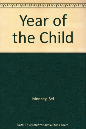 9780091383213: Year of the Child