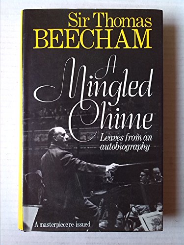 9780091384302: A Mingled Chime: Leaves from an Autobiography