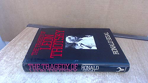 The tragedy of Leon Trotsky (9780091385002) by Segal, Ronald