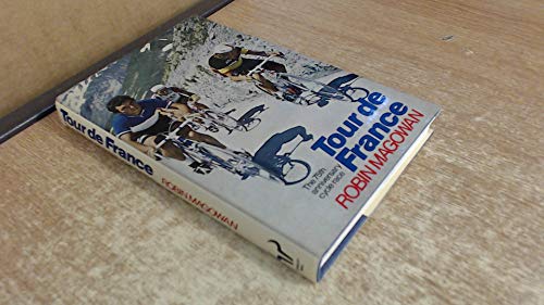 Tour de France: The 75th anniversary cycle race (9780091387303) by Robin Magowan