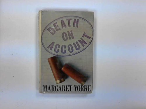 Death on Account (9780091388201) by Yorke, Margaret