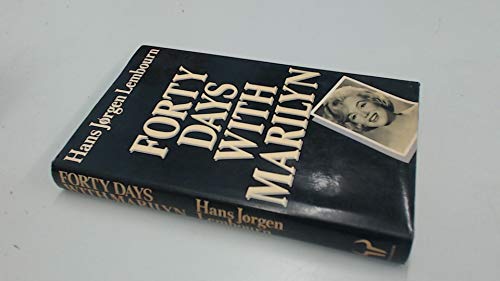 Beispielbild fr FORTY DAYS WITH MARILYN. zum Verkauf von Cambridge Rare Books