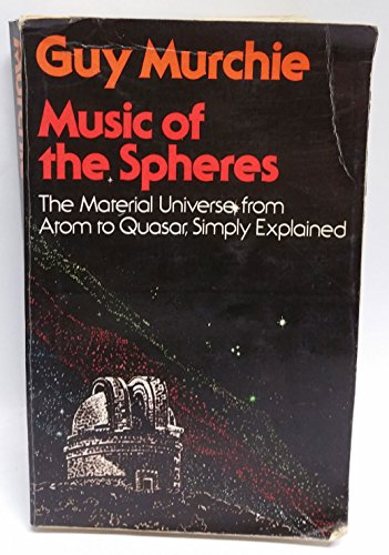 Stock image for Music of the Spheres: The Material Universe, from Atom to Quasar for sale by WorldofBooks