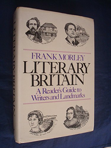 Beispielbild fr Literary Britain: A Reader's Guide to its Writers and Landmarks zum Verkauf von WorldofBooks