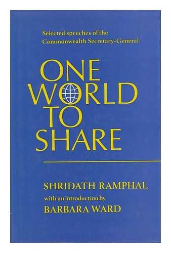 9780091399900: One World to Share: Selected Speeches of the Commonwealth Secretary General, 1975-78