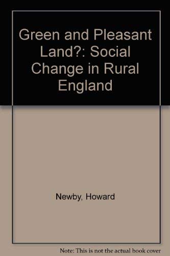 9780091400309: Green and Pleasant Land?: Social Change in Rural England