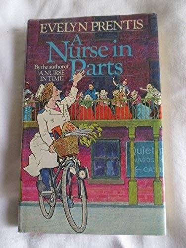 9780091401009: A Nurse in Parts