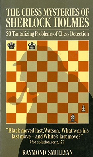 Stock image for The chess mysteries of Sherlock Holmes Smullyan, Raymond M for sale by Broad Street Books