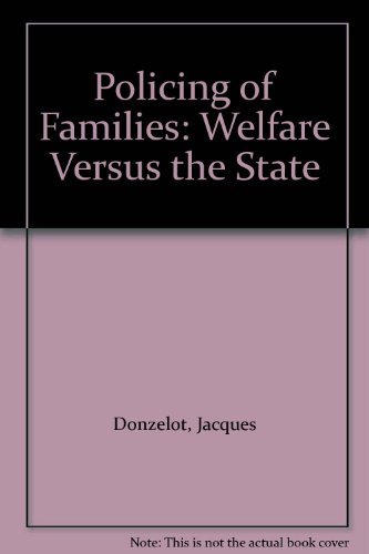 9780091409517: Policing of Families: Welfare Versus the State (University Library)
