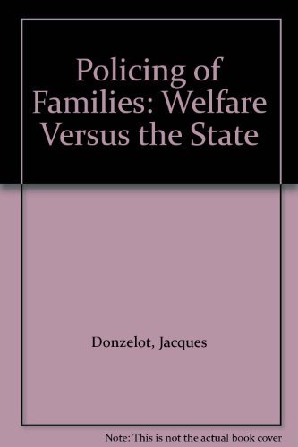 9780091409517: Policing of Families: Welfare Versus the State