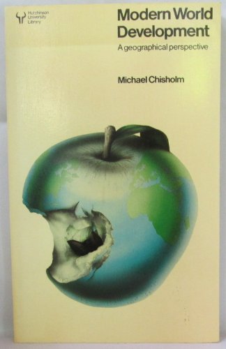 9780091413811: Modern World Development: Geographical Perspective