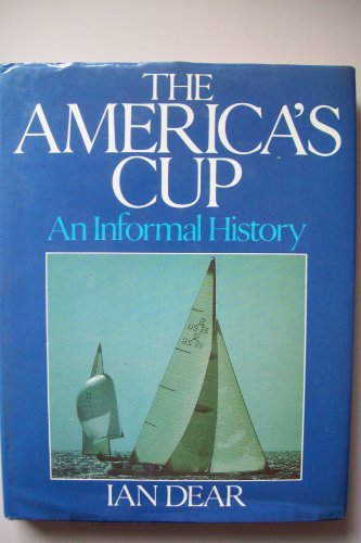 Stock image for The America's Cup: An Informal History for sale by WorldofBooks