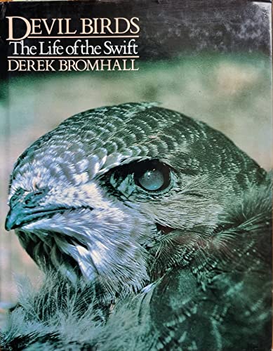 9780091417307: Devil birds: The life of the swift