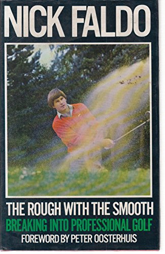 Beispielbild fr The rough with the smooth: Breaking into professional golf zum Verkauf von ThriftBooks-Atlanta