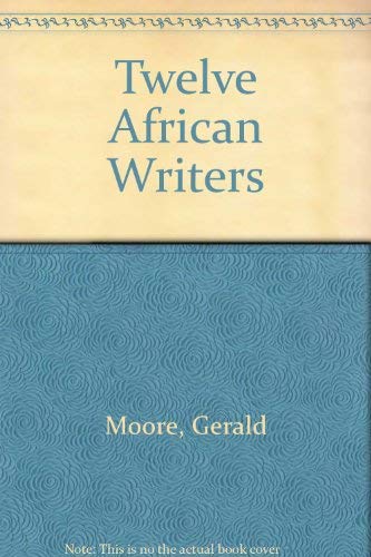 Stock image for Twelve African writers for sale by Phatpocket Limited