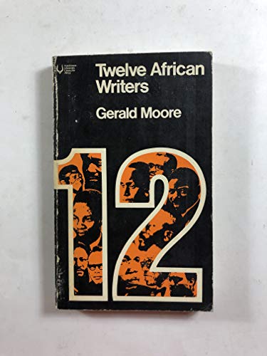 Stock image for Twelve African Writers for sale by Better World Books Ltd