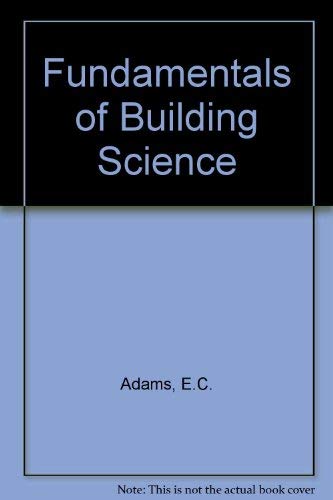 9780091426217: Fundamentals of Building Science