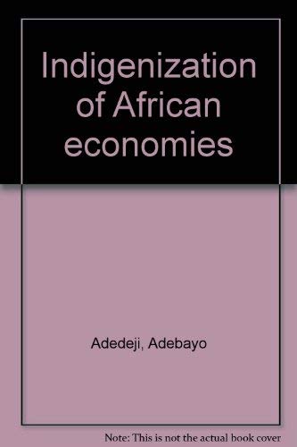 Stock image for Indigenization of African Economies (University Library) for sale by Anybook.com