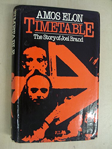 Stock image for Timetable: The Story of Joel Brand for sale by Kisselburg Military Books