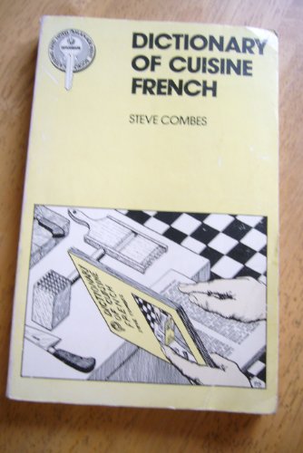 Beispielbild fr Dictionary of Cuisine French for Hoteliers, Restaurateurs and Catering Students (Catering Management) zum Verkauf von WorldofBooks
