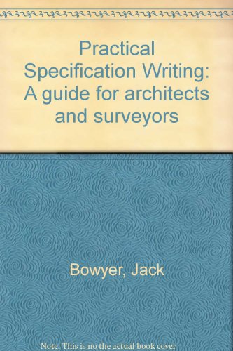 Beispielbild fr Practical Specification Writing: A guide for architects and surveyors zum Verkauf von WorldofBooks