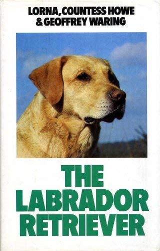 9780091447304: The Labrador Retriever
