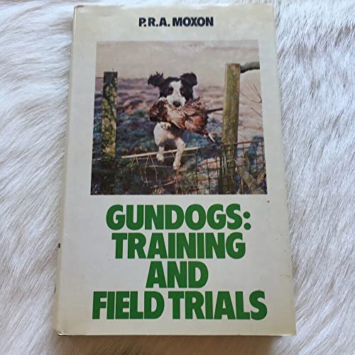 Stock image for Gun Dogs: Training and Field Trials for sale by ThriftBooks-Dallas