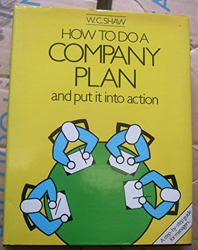 Imagen de archivo de How to Do a Company Plan and Put it Into Action a la venta por Lion Books PBFA