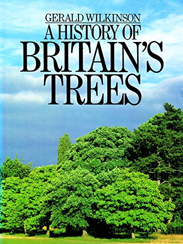 9780091460006: A History of Britain's Trees