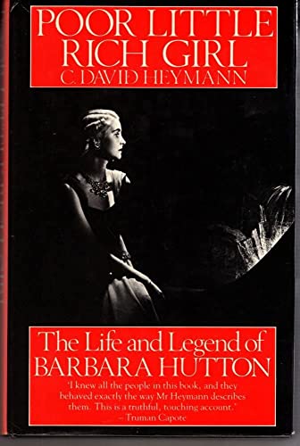 9780091460105: Poor Little Rich Girl: Life and Legend of Barbara Hutton