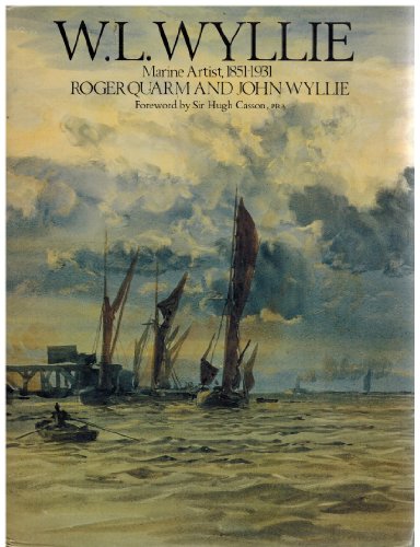 Beispielbild fr W.L. Wyllie : Marine Artist, 1851-1931 zum Verkauf von Albion Books