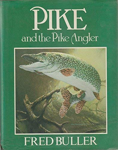 9780091462604: Pike and the Pike Angler