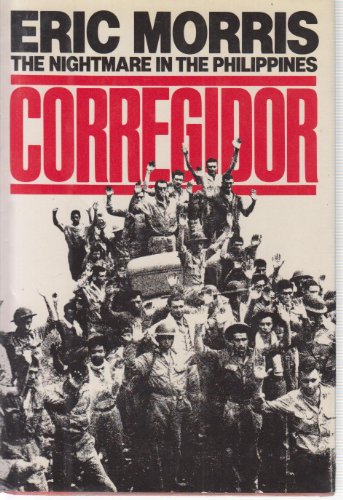 Corregidor The Nightmare In The Philippines