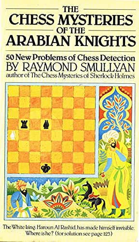 9780091465612: The Chess Mysteries of the Arabian Knights: 50 New Problems of Chess Detection (A Hutchinson paperback)