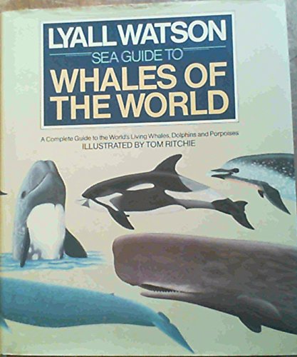 Sea guide to whales of the world (9780091466008) by Watson, Lyall