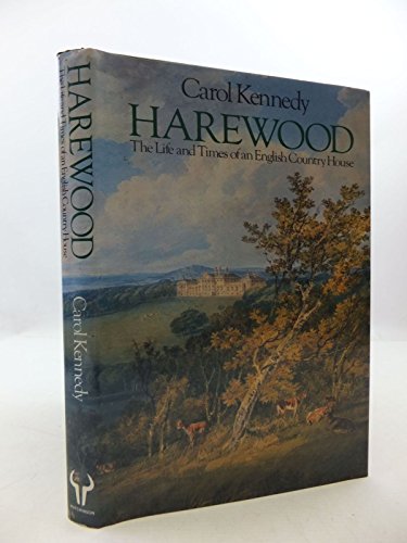9780091468705: Harewood: The Life and Times of an English Country House