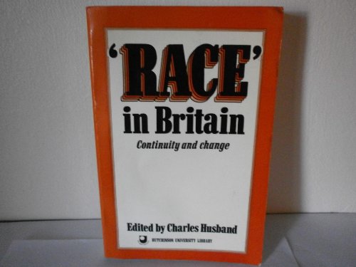 Stock image for Race in Britain: Continuity and Change (Hutchinson university library) for sale by AwesomeBooks