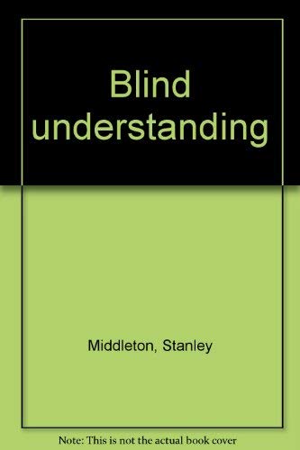 Beispielbild fr Blind Understanding zum Verkauf von WorldofBooks