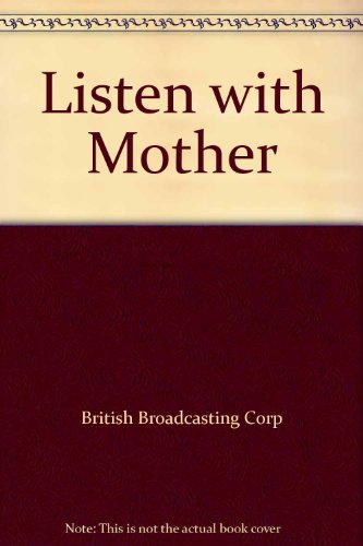 9780091471606: "Listen with Mother"