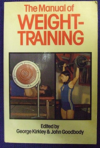 9780091478216: Manual of Weight-Training