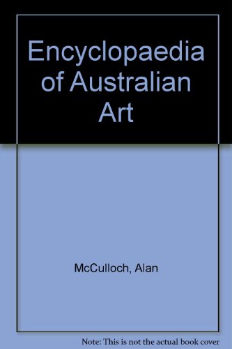 Stock image for Encyclopedia of Australian Art (2 Vols.) for sale by Hennessey + Ingalls