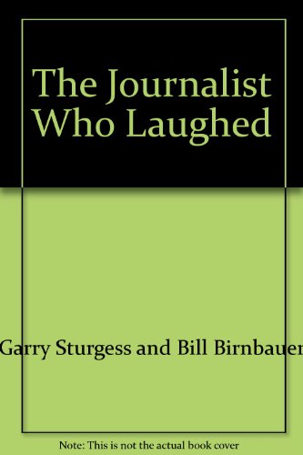 Stock image for The Journalist Who Laughed for sale by Syber's Books