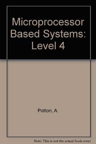 Stock image for Microprocessor Based Systems: Level 4 for sale by Goldstone Books