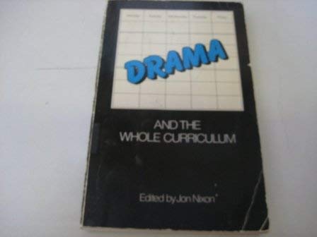 Imagen de archivo de Drama and the Whole Curriculum a la venta por Goldstone Books