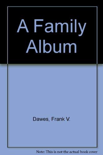 Beispielbild fr A Family Album zum Verkauf von Hawking Books